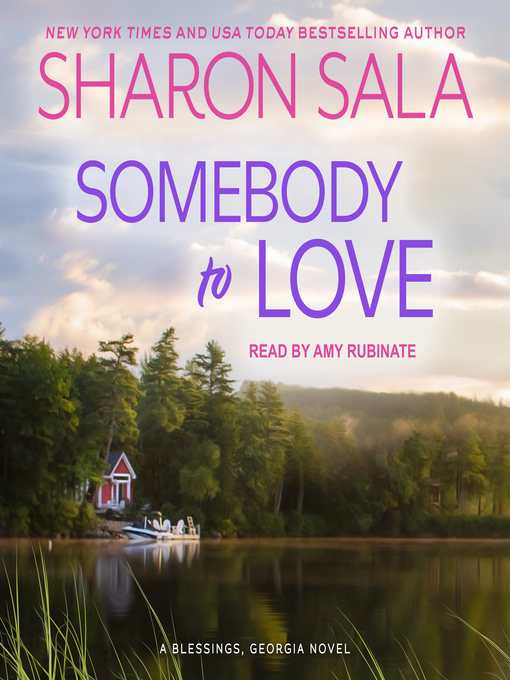 Title details for Somebody to Love by Sharon Sala - Available